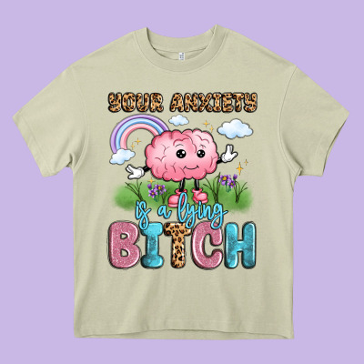Your Anxiety Is A Lying Bitch Heavy Core Tee Designed By Lillyallendesigns