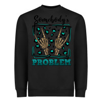 Black Somebody's Problem Hand Skeleton Heavyweight Sweatshirt - FaDigitalArtStudio