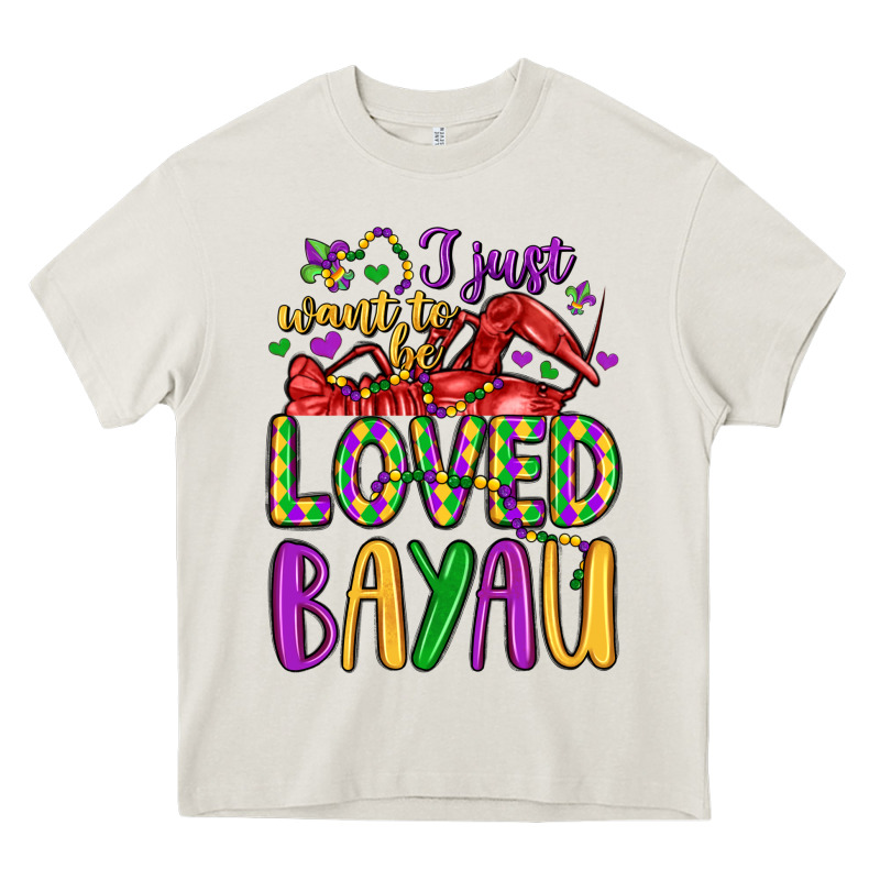 I Just Want To Be Loved Bayau Heavy Core Tee by LillyAllenDesigns | Teevron