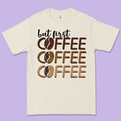 But First Coffee Coffee Coffee Premium Tee Designed By Barkaloodesign