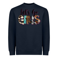 Navy Let's Go Girls Heavyweight Sweatshirt - FaDigitalArtStudio