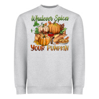 Whatever Spices Your Pumpkin Heavyweight Sweatshirt | Teevron