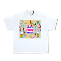 White let's make pour decisions Urban Heavy Tee - TumblerDesignByShophia