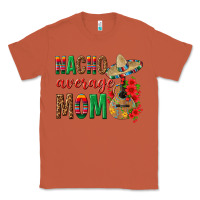 Copper Nacho Average Mom Classic Tee - texasbilliewilder