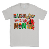 Moon Dust Nacho Average Mom Classic Tee - texasbilliewilder
