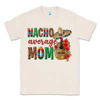 Natural Nacho Average Mom Classic Tee - texasbilliewilder