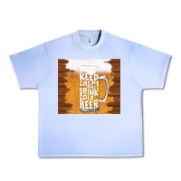 Grape Ice keep calm and drink cold beer Urban Heavy Tee - TumblerDesignByShophia