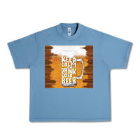 Pebble Blue keep calm and drink cold beer Urban Heavy Tee - TumblerDesignByShophia