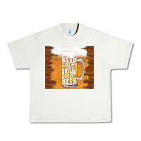 Pistachio keep calm and drink cold beer Urban Heavy Tee - TumblerDesignByShophia