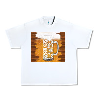 White keep calm and drink cold beer Urban Heavy Tee - TumblerDesignByShophia