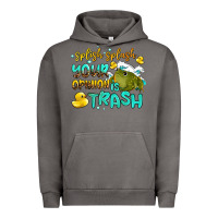 Pigment Tornado splish splash your opinion is trash Urban Hoodie - AdoDesignShop