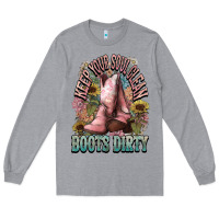 Heather Grey Keep your soul clean boots dirty Cowboy western Long Sleeve Tee - HowdyJamesFarm