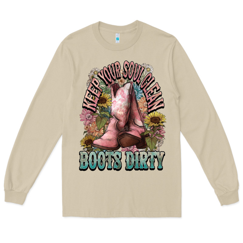 Keep Your Soul Clean Boots Dirty Cowboy Western Long Sleeve Tee by HowdyJamesFarm | Teevron