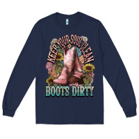 Navy Keep your soul clean boots dirty Cowboy western Long Sleeve Tee - HowdyJamesFarm
