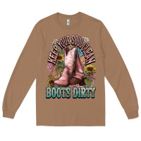 Toasted Coconut Keep your soul clean boots dirty Cowboy western Long Sleeve Tee - HowdyJamesFarm