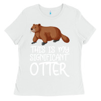 White this is my significant otter Ladies Tee - Bettercallsaul
