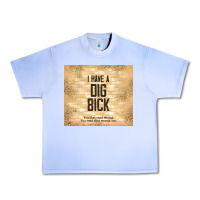 Grape Ice sarcastic funny i have a dig bick Urban Heavy Tee - TumblerDesignByShophia