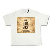 Pistachio sarcastic funny i have a dig bick Urban Heavy Tee - TumblerDesignByShophia