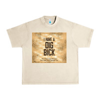 Sandshell sarcastic funny i have a dig bick Urban Heavy Tee - TumblerDesignByShophia