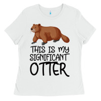 White this is my significant otter Ladies Tee - Bettercallsaul