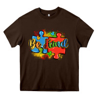 Chocolate Brown be kind autism Heavy Core Tee - LillyAllenDesigns