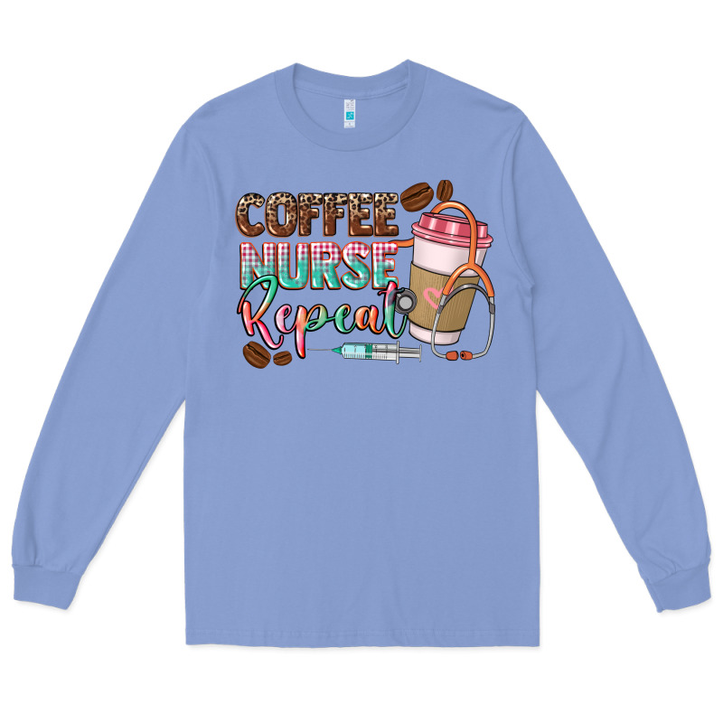 Coffee Nurse Repeat Long Sleeve Tee by CowGirlArtShop | Teevron