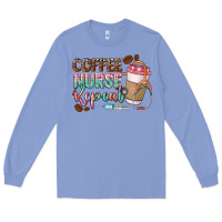 Colony Blue Coffee nurse repeat Long Sleeve Tee - CowGirlArtShop
