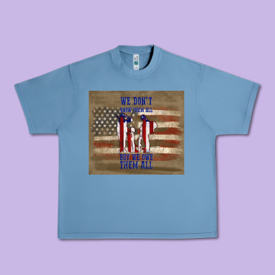 We Don't Know Them All But We Owe Them All Urban Heavy Tee Designed By Tumblerdesignbyshophia