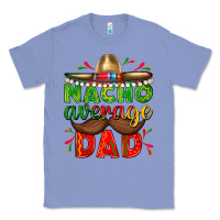 Colony Blue Nacho Average Dad with Mustache Classic Tee - texasbilliewilder