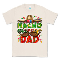 Natural Nacho Average Dad with Mustache Classic Tee - texasbilliewilder