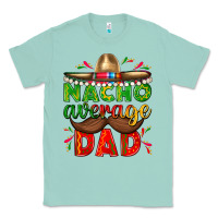 Seafoam Nacho Average Dad with Mustache Classic Tee - texasbilliewilder