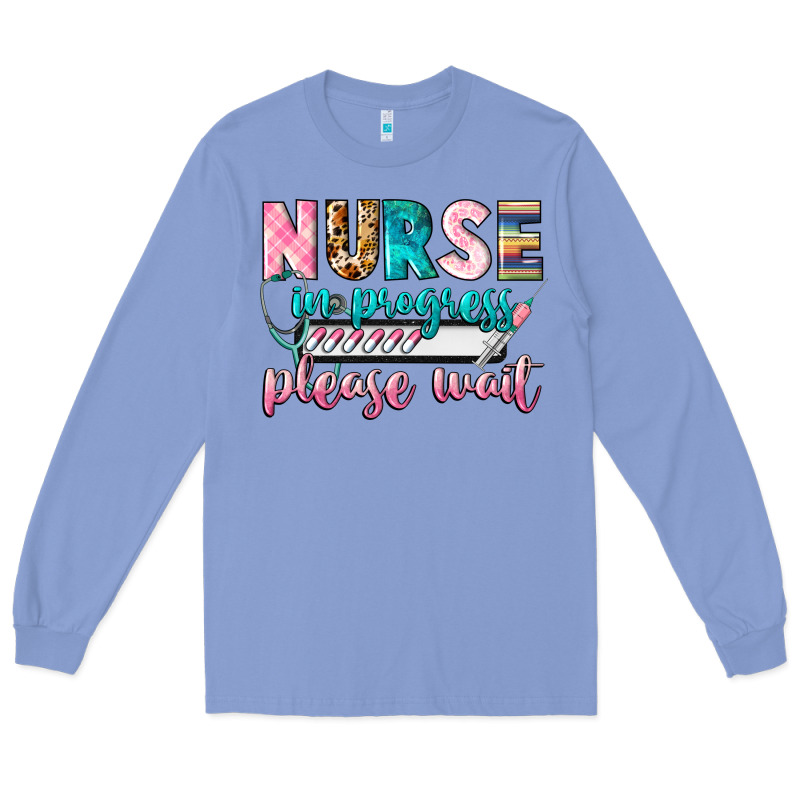 Nurse In Progress Long Sleeve Tee by CowGirlArtShop | Teevron