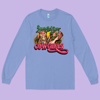 Long Life Cowgirls Long Sleeve Tee Designed By Howdyjamesfarm