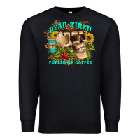 Black dead tired fueled by coffee Premium Sweatshirt - Artiststas