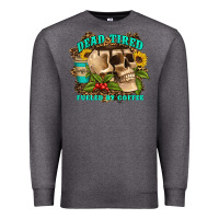 Charcoal Heather dead tired fueled by coffee Premium Sweatshirt - Artiststas