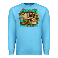 Ocean Blue dead tired fueled by coffee Premium Sweatshirt - Artiststas