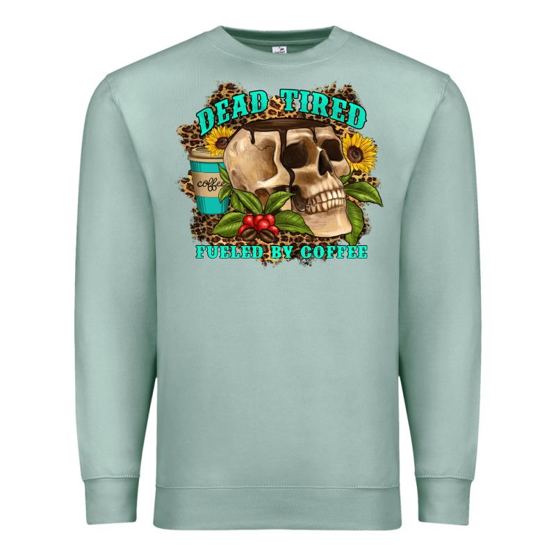 Dead Tired Fueled By Coffee Premium Sweatshirt by Artiststas | Teevron