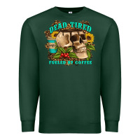Sports Green dead tired fueled by coffee Premium Sweatshirt - Artiststas