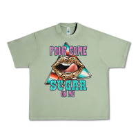 Oil Green Pour Some Sugar On Me Urban Heavy Tee - JahusDesignShop