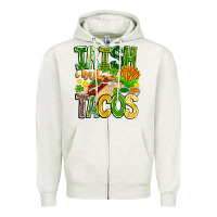 Irish I Had Tacos Zipper Hoodie | Teevron