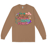 Toasted Coconut I'm a Nurse what's your superpower Long Sleeve Tee - CowGirlArtShop