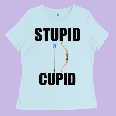 Stupid Cupid Ladies Tee Designed By Bettercallsaul