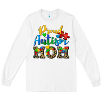 Proud Autism Mom Long Sleeve Tee | Teevron