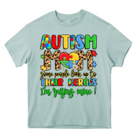 Arona autism mom some people look up to their heroes Heavy Core Tee - LillyAllenDesigns