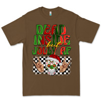 Cacao dead inside but jolly af Premium Tee - BarkalooDesign