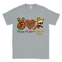 Heather Grey Peace Love Cinco De Mayo Classic Tee - texasbilliewilder