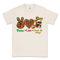 Natural Peace Love Cinco De Mayo Classic Tee - texasbilliewilder