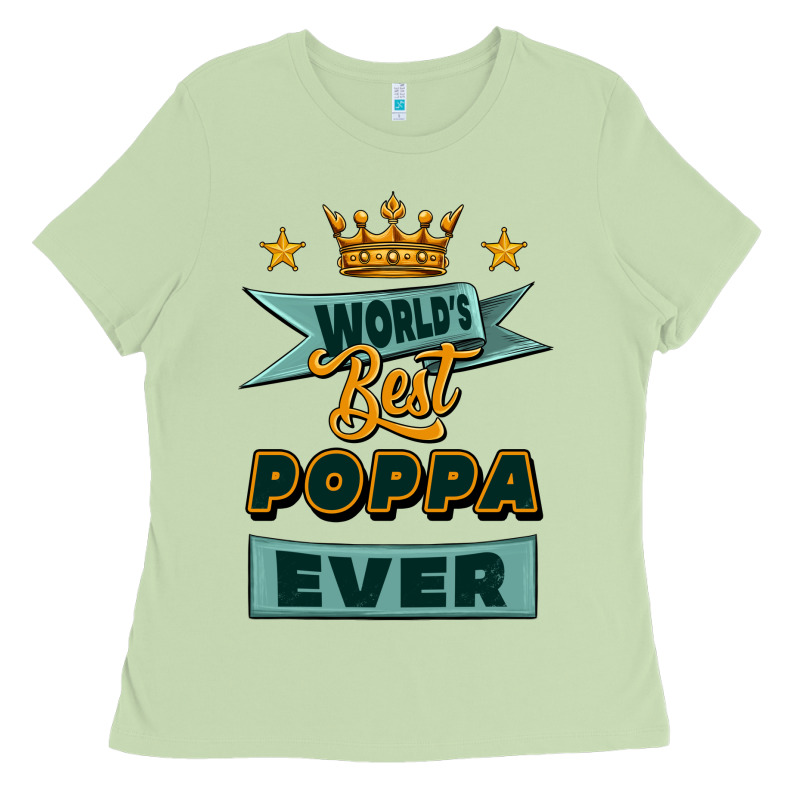 World's Best Poppa Ever Ladies Tee by Jasminsmagicworld | Teevron