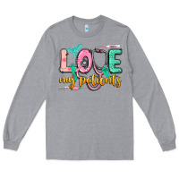 Heather Grey Love my patients Long Sleeve Tee - CowGirlArtShop