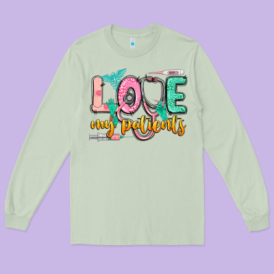 Love My Patients Long Sleeve Tee Designed By Cowgirlartshop